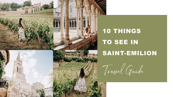 10 Things to see in Saint Emilion - France