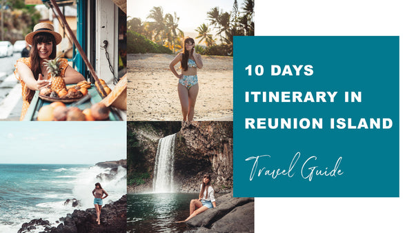 10 Days Itinerary in Reunion Island